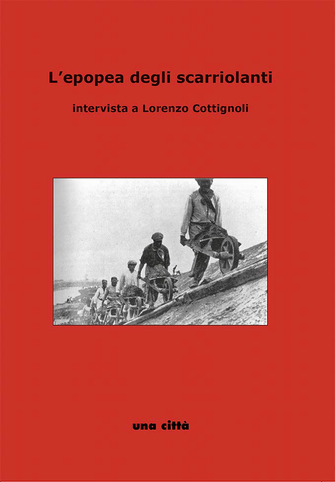 L'epopea degli scarriolanti